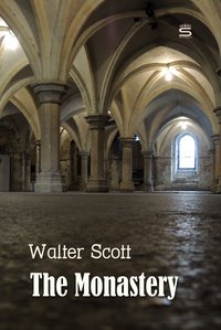The Monastery - Walter Scott - ebook