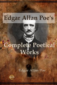 Edgar Allan Poe\'s Complete Poetical Works - Edgar Allan Poe - ebook