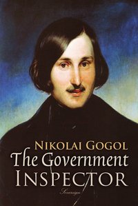 The Government Inspector - Nikolai Gogol - ebook
