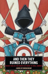 And Then They Ruined Everything - Duncan Milne - ebook