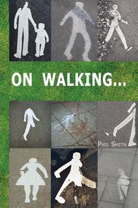 On Walking - Phil Smith - ebook