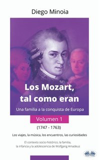 Los Mozart, Tal Como Eran (Volumen 1) - Diego Minoia - ebook