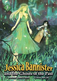 Jessica Bannister and the Ghosts of the Past - Janet Farell - ebook