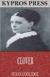 Clover - Susan Coolidge - ebook