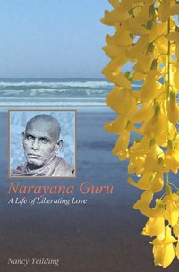 Narayana Guru - Nancy Yeilding - ebook