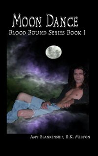 Moon Dance (Blood Bound Book One) - Amy Blankenship - ebook