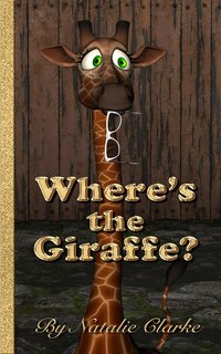 Where's the Giraffe? - Natalie Clarke - ebook