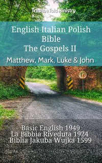 English Italian Polish Bible - The Gospels II - Matthew, Mark, Luke & John - TruthBeTold Ministry - ebook