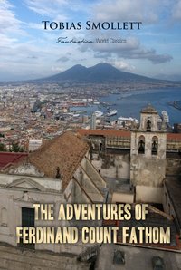 The Adventures of Ferdinand Count Fathom - Tobias Smollett - ebook