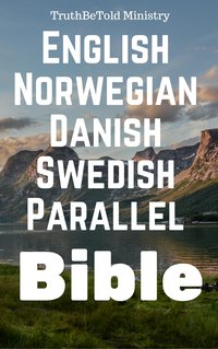 English Norwegian Danish Swedish Parallel Bible - TruthBeTold Ministry - ebook