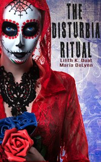The Disturbia Ritual - Lilith K. Duat - ebook
