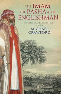 The Imam, the Pasha and the Englishman - Michael Crawford - ebook