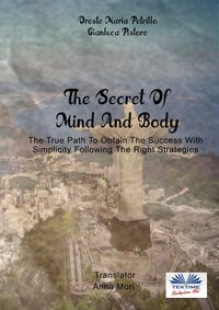 The Secret Of Mind And Body - Oreste Maria Petrillo - ebook