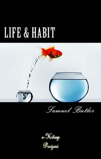 Life and Habit - Samuel Butler - ebook