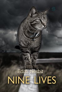 Nine Lives - Edith Nesbit - ebook