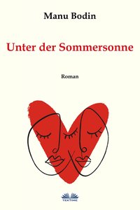 Unter Der Sommersonne - Manu Bodin - ebook