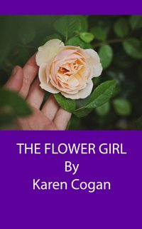 The Flower Girl - Karen Cogan - ebook