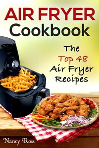 Air Fryer Cookbook - Nancy Ross - ebook