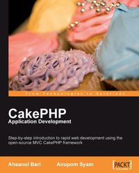 CakePHP Application Development - Ahsanul Bari - ebook