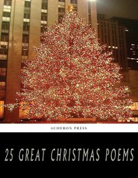 25 Great Christmas Poems - Various Authors - ebook
