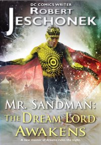 Mr. Sandman: The Dream Lord Awakens - Robert Jeschonek - ebook
