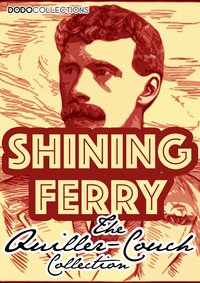 Shining Ferry - Arthur Quiller-Couch - ebook