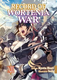 Record of Wortenia War: Volume 13 - Ryota Hori - ebook