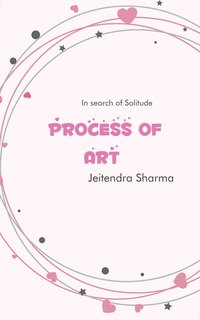Process Of Art - Jeitendra Sharma - ebook