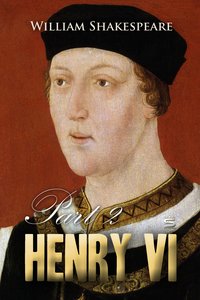 Henry VI, Part 2 - William Shakespeare - ebook