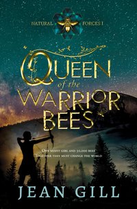 Queen of the Warrior Bees - Jean Gill - ebook