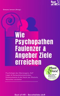 Wie Psychopathen Faulenzer & Angeber Ziele erreichen - Simone Janson - ebook