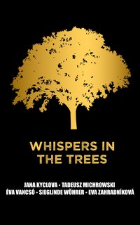 Whispers in the trees - Jana Kyclova - ebook