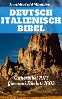 Deutsch Italienisch Bibel - TruthBeTold Ministry - ebook