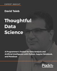 Thoughtful Data Science - David Taieb - ebook