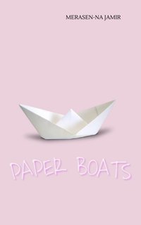 Paper Boats - Merasen-na Jamir - ebook