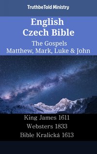 English Czech Bible - The Gospels - Matthew, Mark, Luke & John - TruthBeTold Ministry - ebook