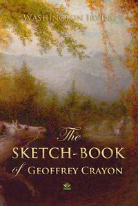 The Sketch-Book of Geoffrey Crayon - Washington Irving - ebook