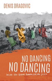 No Dancing, No Dancing - Denis Dragovic - ebook