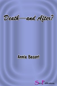 Death—and After? - Annie Besant - ebook