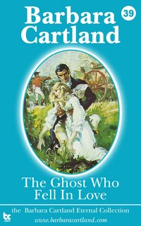 The Ghost who Fell in Love - Barbara Cartland - ebook