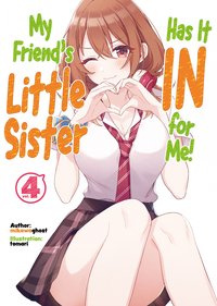 My Friend's Little Sister Has It In for Me! Volume 4 - mikawaghost - ebook