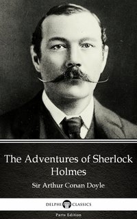 The Adventures of Sherlock Holmes by Sir Arthur Conan Doyle (Illustrated) - Sir Arthur Conan Doyle - ebook