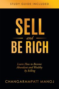 Sell And Be Rich - Changarampatt Manoj - ebook