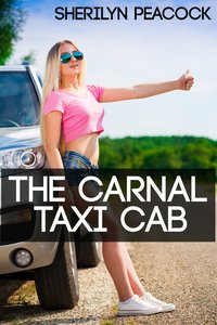 The Carnal Taxi Cab - Sherilynn Peacock - ebook