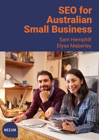 SEO for Australian Small Business - Sam Hemphill - ebook