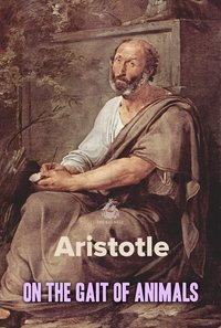 On the Gait of Animals - Aristotle - ebook