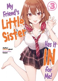 My Friend's Little Sister Has It In for Me! Volume 3 - mikawaghost - ebook
