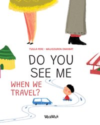 Do You See Me when We Travel? - Tuula Pere - ebook