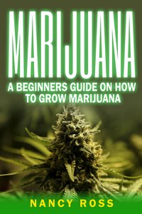 Marijuana - Nancy Ross - ebook
