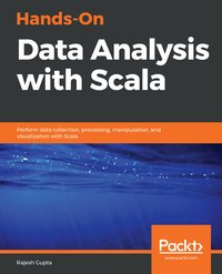 Hands-On Data Analysis with Scala - Rajesh Gupta - ebook